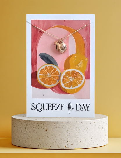 Squeeze the Day Necklace